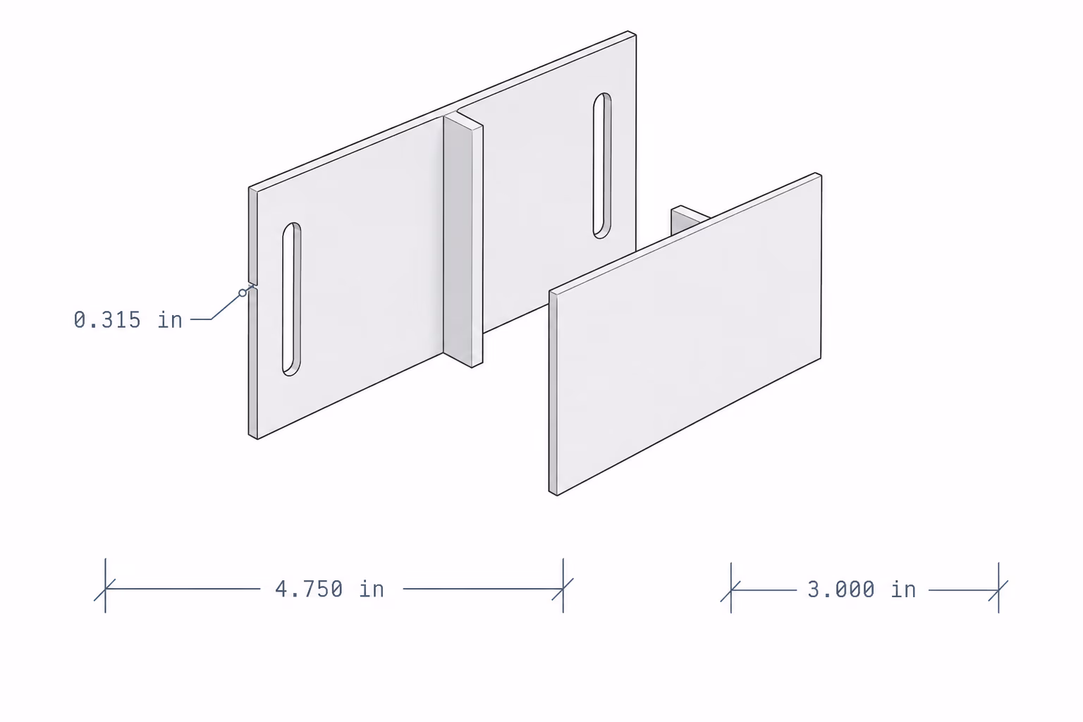 3D drawing of two rectangular panels, 4.75 in and 3 in wide, each with a 0.315 in slot.